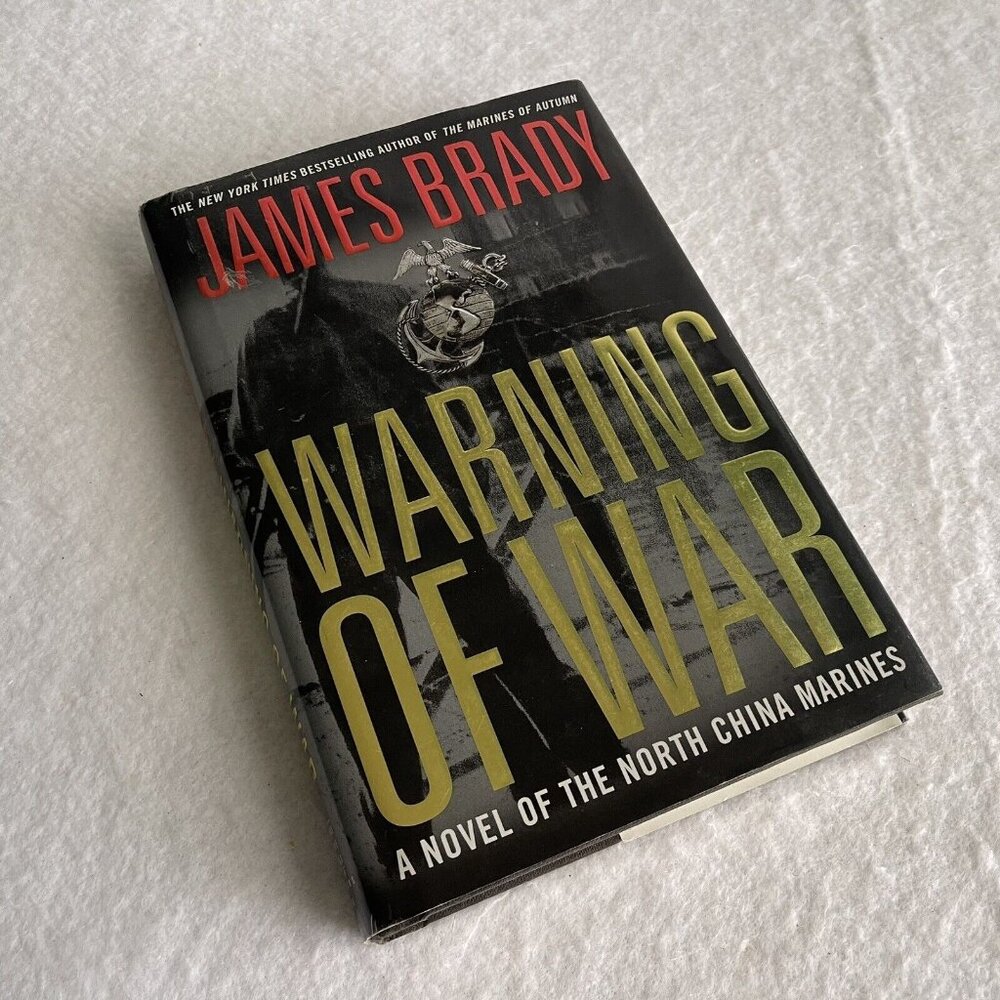 Warning of War A Novel Of The North China James Brady First Edition Hardcover DJ
